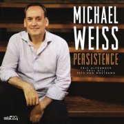 Michael Weiss - Persistence (2022) [Hi-Res]