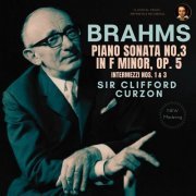 Clifford Curzon - Brahms: Piano Sonata No. 3 in F minor, Op. 5 by Sir Clifford Curzon (2022) Hi-Res