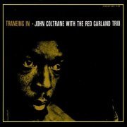 John Coltrane & The Red Garland Trio - Traneing In (2001)
