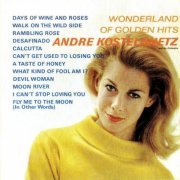 André Kostelanetz & His Orchestra - Wonderland Of Golden Hits (1963/2019)