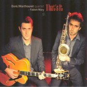Doré / Marthoutet Quartet, Fabien Mary - That's It (2011)
