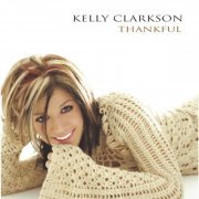 Kelly Clarkson - Thankful (2003) flac
