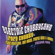 Popa Chubby - Electric Chubbyland vol. 1,2 (Plays Jimy Hendrix) (2007)