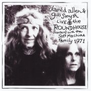 Daevid Allen & Freinds - Live at The Roundhouse (2012) CD-Rip