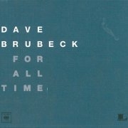 Dave Brubeck - For All Time (2004)