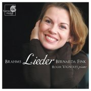 Bernarda Fink, Roger Vignoles - Brahms: Lieder (2007)