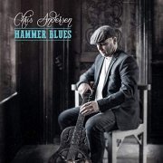 Chris Andersen - Hammer Blues (2019)