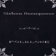 16 Horsepower - Folklore (2002)