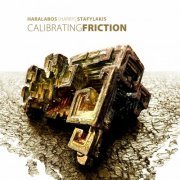 Haralabos [Harry] Stafylakis - Calibrating Friction (2023)