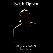 Keith Tippett - Mujician solo IV (Live in Piacenza) (2016)