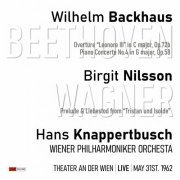 Hans Knappertsbusch - Backhaus - Nilsson - Knappertbusch In Concert Live Viena May 31st. 1962 (Live) (2023)