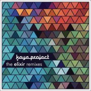 Kaya Project - The Elixir Remixes (2013)