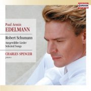 Paul Armin Edelmann & Charles Spencer - Schumann: Ausgewählte Lieder (2014) [Hi-Res]