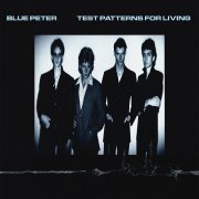 Blue Peter - Test Patterns for Living (1979)