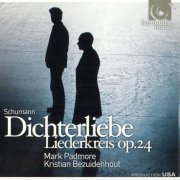 Mark Padmore, Kristian Bezuidenhout - Schumann - Dichterliebe / Liederkreis, Op.24 (2010)