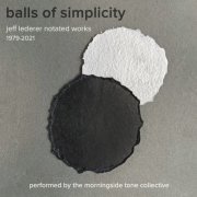 Jeff Lederer - Balls of Simplicity (2023)