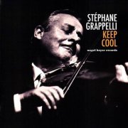 Stephane Grappelli - Keep Cool (2019) [Hi-Res]