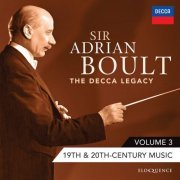 Sir Adrian Boult - Sir Adrian Boult: The Decca Legacy, Volume 3 - 19th & 20th Century Music (2022)