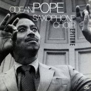 Odean Pope Saxophone Choir - Epitome (1994)