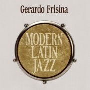 Gerardo Frisina - Modern Latin Jazz (2017)