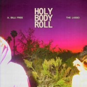 A. Billi Free - Holy Body Roll (2022) [Hi-Res]