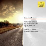 Daniel Gaede - Brahms: Complete Violin Sonatas, Opp. 78, 100 & 108 (2011/2020)