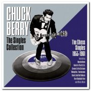 Chuck Berry - The Singles Collection 1955-1961 [2CD Set] (2016)