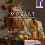 Peter Hanson & Andrew Arthur - Mozart: Sonatas for Violin & Piano, K. 301, K. 304, K. 305 & K. 454 (2021) [Hi-res]