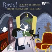 Sir Simon Rattle - Ravel: L'enfant et les sortilèges & Ma mère l'Oye (2024)
