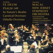 Zdeněk Mácal - Dvorak: Te Deum, Psalm 149 & orchestral overtures (2003)