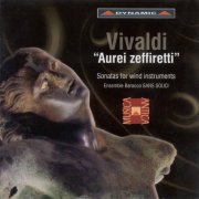 Ensemble Barocco Sans Souci - Vivaldi: Sonatas for Wind Instruments (2007)