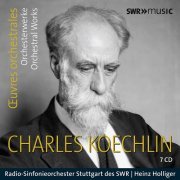 Radio-Sinfonieorchester Stuttgart des SWR, Heinz Holliger - Koechlin: Orchestral Works (2017)
