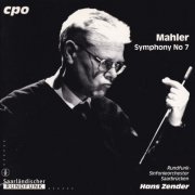 Hans Zender, Rundfunk-Sinfonieorchester Saarbrücken - Mahler - Symphony No.7 (1997)