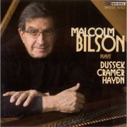 Malcolm Bilson - Malcolm Bilson plays Dussek, Cramer & Haydn (2008)