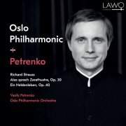 Vasily Petrenko & Oslo Philharmonic Orchestra - Richard Strauss: Also sprach Zarathustra, Op. 30 / Ein Heldenleben, Op. 40 (2019) [Hi-Res]