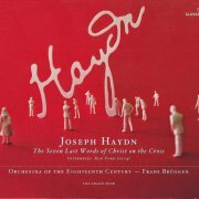 Frans Brüggen - Haydn: The Seven Last Words of Christ on the Cross (2009) CD-Rip
