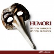 Les Voix Baroques, Les Voix Humaines - Humori (2009)