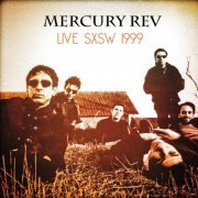 Mercury Rev - Live SXSW 1999 (Worldwide) (2016)