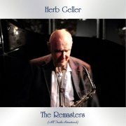 Herb Geller - The Remasters (All Tracks Remastered) (2021)