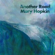 Mary Hopkin - Another Road (2020)