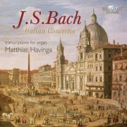 Matthias Havinga - J.S. Bach: Italian Concertos (2011)