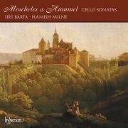 Jiří Bárta and Hamish Milne - Moscheles & Hummel: Cello Sonatas (2024) [Hi-Res]