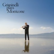 Andrea Griminelli - Griminelli Plays Morricone (2021) [Hi-Res]