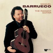 Manuel Barrueco - The Radiant Guitar (2022)