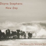 Dayna Stephens - New Day - The Emeryville Sessions Vol 3 (2014)