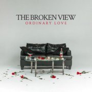 The Broken View - Ordinary Love (2024) Hi Res