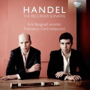 Erik Bosgraaf, Francesco Corti - Händel: The Recorder Sonatas (2008)
