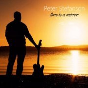 Peter Stefanson - Time Is a Mirror (2015)