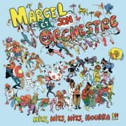 Marcel et son Orchestre - Hits, hits, hits, hourra !!! (2019)