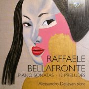 Alessandro Deljavan - Bellafronte: Piano Sonatas, 12 Preludes (2022) [Hi-Res]